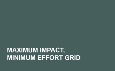 Maximum Impact, Minimum Effort