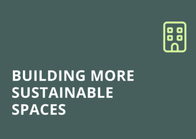 Building more sustainable spaces
