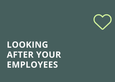 Looking after your employees